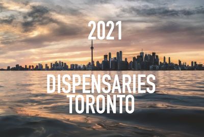 Great Dispensaries Around Toronto In 2021